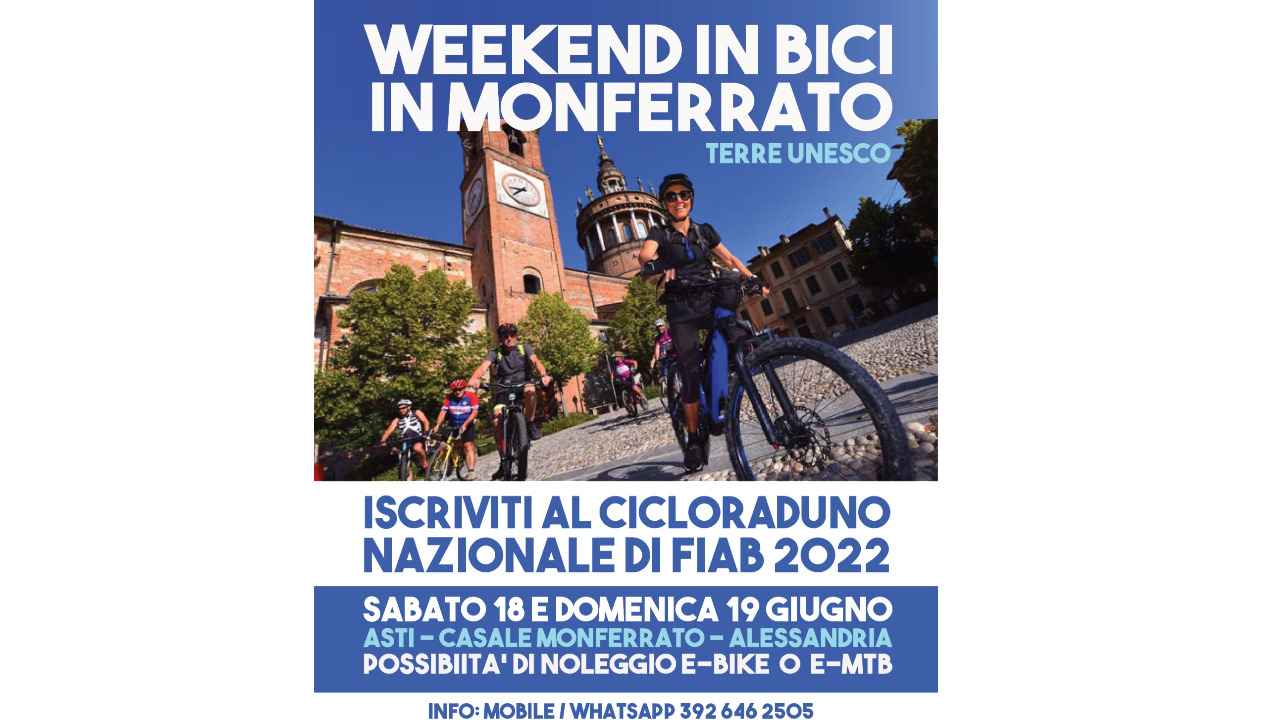 Cicloraduno nazionale FIAB 2022 - Langhe, Roero, Monferrato - AGGIORNAMENTI bici &Dintorni
