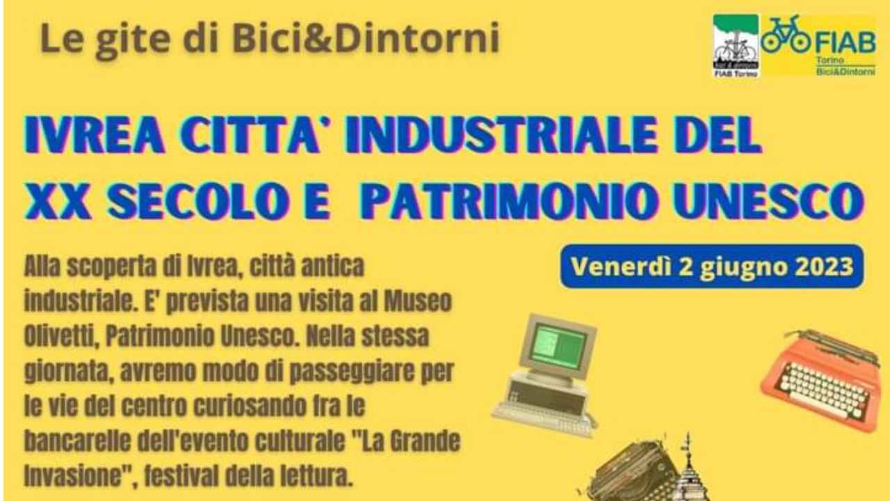 Ivrea città industriale del XX secolo e Patrimonio Unesco  bici &Dintorni