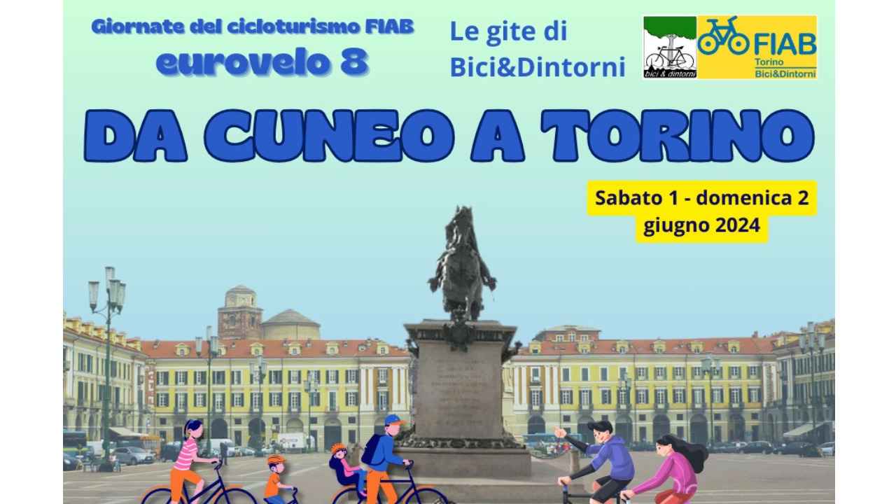 Giornate del cicloturismo Fiab: Eurovelo 8 da Cuneo a Torino bici &Dintorni