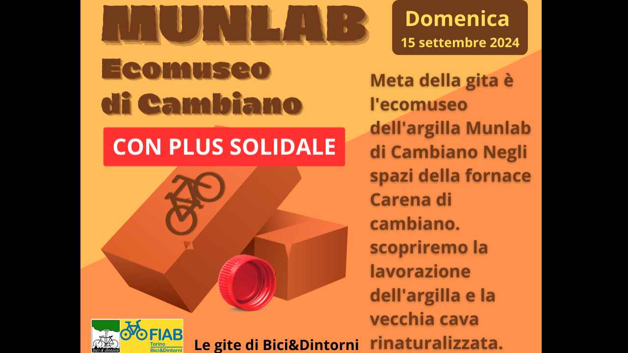 MUNLAB, ecomuseo di Cambiano con plus solidale bici &Dintorni