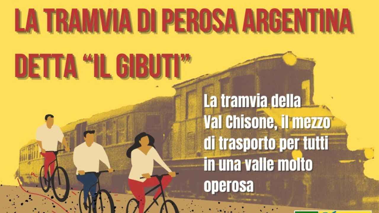 La tranvia per Perosa Argentina detta Il Gibuti bici &Dintorni