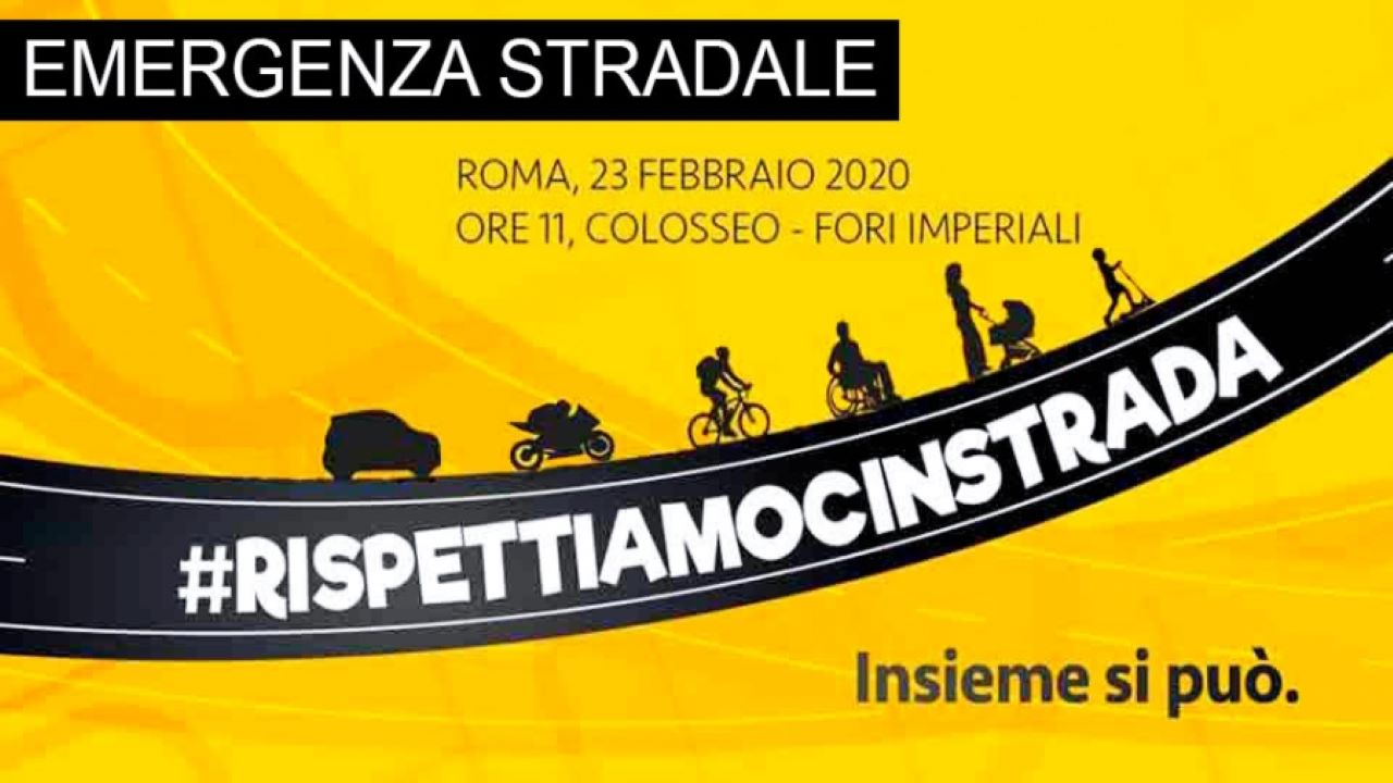 #Rispettiamocinstrada- E' emergenza stradale: il 23 febbraio tutti a Roma