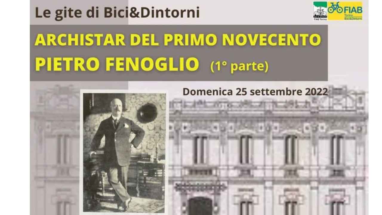 Archistar del primo Novecento: Pietro Fenoglio a Torino  bici &Dintorni